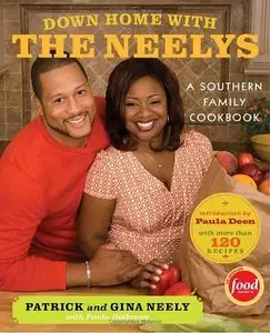 Down Home with the Neelys: A Southern Family Cookbook (repost)