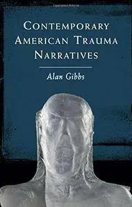 Contemporary American Trauma Narratives