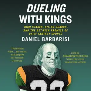 «Dueling with Kings» by Daniel Barbarisi