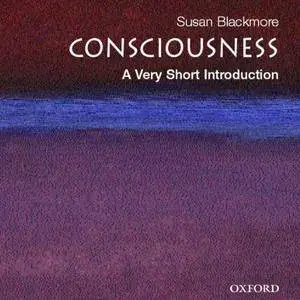 Consciousness: A Very Short Introduction [Audiobook]