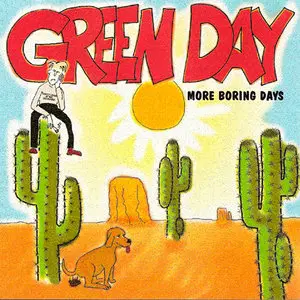 Green Day - More Boring Days (1995) [Bootleg]