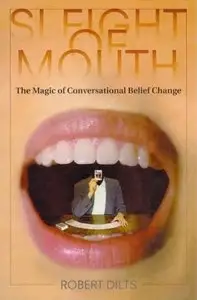 Sleight of Mouth: The Magic of Conversational Belief Change (repost)
