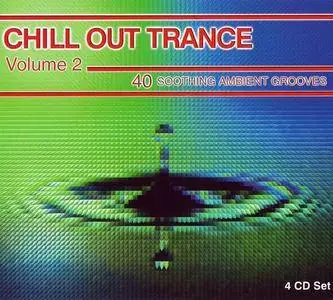 V.A. - Chill Out Trance Vol. 2 [4CD Box Set] (1999)