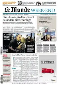 Le Monde Week End + Magazine + Trois Supplements du Samedi 16 Mars 2013