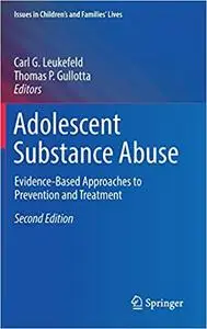 Adolescent Substance Abuse: Evidence-Based Approaches to Prevention and Treatment  Ed 2