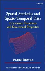 Spatial Statistics and Spatio-Temporal Data: Covariance Functions and Directional Properties