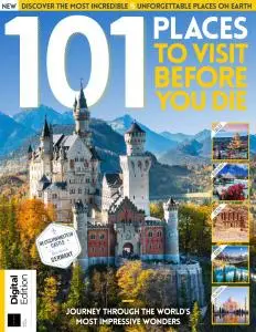 101 Places To Visit Before You Die - 6th Edition 2021