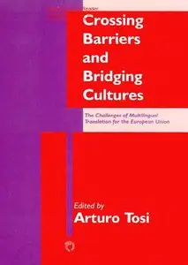 Crossing Barriers & Bridging Cultures