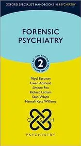 Forensic Psychiatry (Oxford Specialist Handbooks in Psychiatry), 2nd Edition