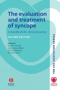 The Evaluation and Treatment of Syncope: A Handbook for Clinical Practice, 2 edition (repost)