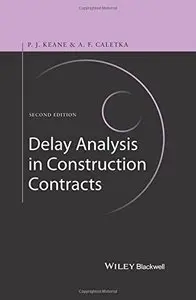 Delay Analysis in Construction Contracts, 2 edition
