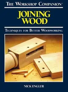 Joining wood - Workshop Companion