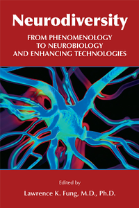 Neurodiversity : From Phenomenology to Neurobiology and Enhancing Technologies
