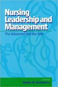 Nursing Leadership and Management: The Advanced Practice Role