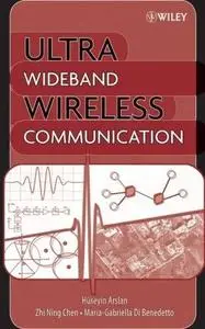 Huseyin Arslan, «Ultra Wideband Wireless Communication»