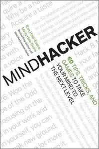 Mindhacker: 60 Tips, Tricks, and Games to Take Your Mind to the Next Level (repost)