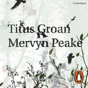 «Titus Groan» by Mervyn Peake