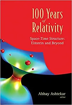 100 Years of Relativity: Space-Time Structure - Einstein and Beyond (Repost)