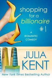 Shopping for a Billionaire 1 (Shopping for a Billionaire series)