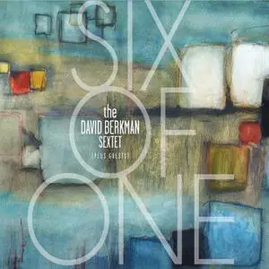 David Berkman Sextet - Six of One (2019) [Official Digital Download]