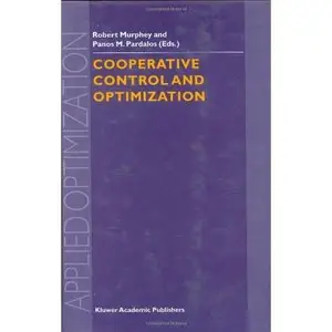 Cooperative Control and Optimization [repost]