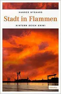 Stadt in Flammen (Hinterm Deich Krimi)