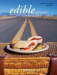 Edible Santa Fe - Spring 2013