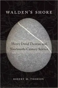 Walden's Shore: Henry David Thoreau and Nineteenth-Century Science