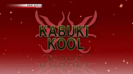 NHK Kabuki Kool - Tachimawari Fight Scenes (2017)