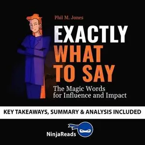 «Summary of Exactly What to Say» by Brooks Bryant