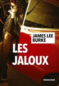 James Lee Burke, "Les jaloux"