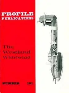 The Westland Whirlwind (Aircraft Profile Number 191) (Repost)