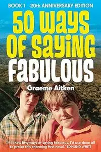 50 Ways of Saying Fabulous: Book 1