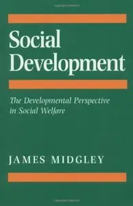Social Development: The Developmental Perspective in Social Welfare