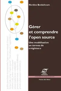 Gérer et comprendre l'open source : Une modélisation en termes de régimes