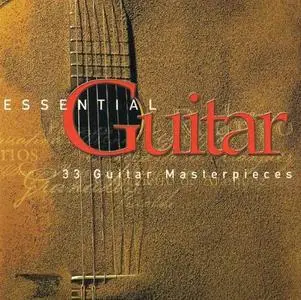 Essential Guitar - 33 Guitar Masterpieces (2002)