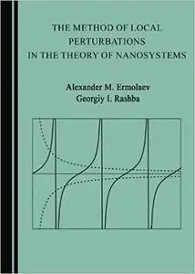 The Method of Local Perturbations in the Theory of Nanosystems