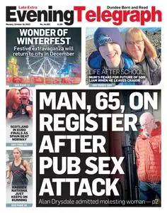 Evening Telegraph Late Edition - 16 October 2023