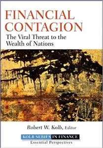 Financial Contagion: The Viral Threat to the Wealth of Nations