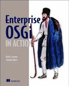 Enterprise OSGi in Action: With examples using Apache Aries (Repost)