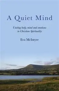 «Quiet Mind» by Eva McIntyre