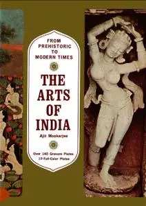 «Arts of India» by Ajit Mookerjee