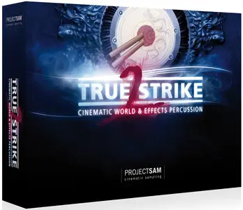 ProjectSAM True Strike II [WAV/KONTAKT] [REPOST]