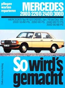 So wird's gemacht, Bd.57, Pfelegen - Warten - Repairen Mercedes 200 - 220 - 240 - 300