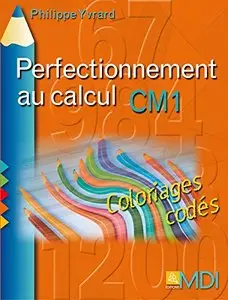 Coloriages codés Calcul CM1