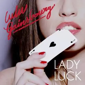 Lulu Gainsbourg - Lady Luck (2015)