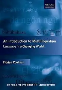 An Introduction to Multilingualism: Language in a Changing World