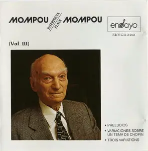 Federico Mompou - Mompou plays Mompou (VOL.3)