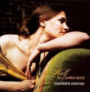 Madeleine Peyroux - Half The Perfect World (2006) [repost]