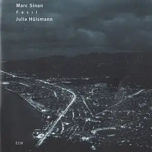 Marc Sinan - Fasil (2009) {ECM 2076}